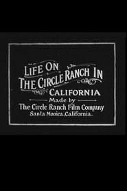 Life on the Circle Ranch in California