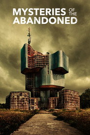 Mysteries of the Abandoned