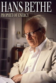 Hans Bethe꞉ Prophet of Energy