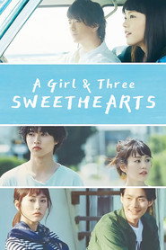 A Girl & Three Sweethearts