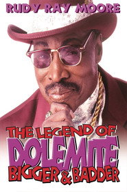 The Legend of Dolemite! Bigger & Badder
