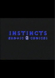 Instincts: Erotic Choices 2