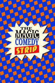 The Magic Comedy Strip