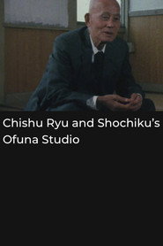 Chishu Ryu and Shochiku's Ofuna Studio