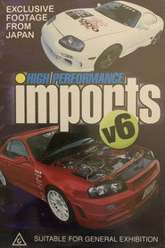 High Performance Imports: Volume 6