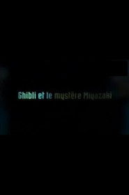 Ghibli and The Miyazaki Mystery