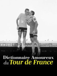 Dictionnaire amoureux du Tour de France