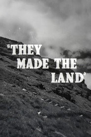 They Made the Land