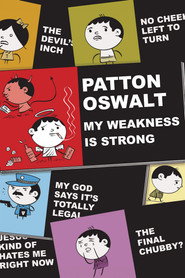 Patton Oswalt: My Weakness Is Strong
