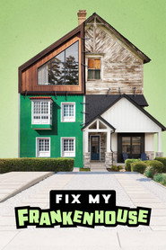 Fix My Frankenhouse