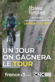 Un Jour on Gagnera le Tour