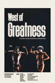 West of Greatness: The Story of the Westwego Muscle Boys