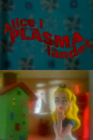 Alice in Plasma Land