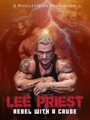 Lee Priest: Rebel With A Cause