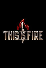 This is Fire