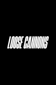 Loose Cannons