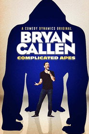 Bryan Callen: Complicated Apes