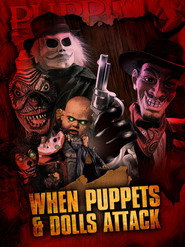 When Puppets and Dolls Attack!