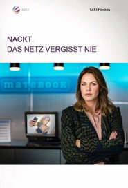 Nackt. Das Netz vergisst nie.