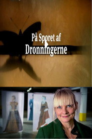 På sporet af dronningerne - 600 års Danmarkshistorie