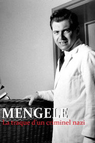Mengele, the hunt for a Nazi criminal