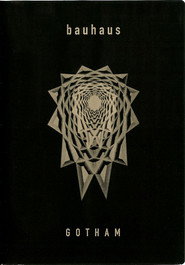 Bauhaus: Gotham