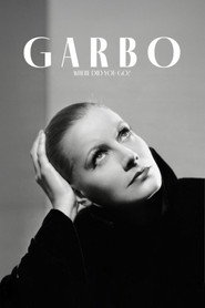 Garbo: Where Did You Go?